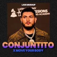 El Conjuntito X Move Your Body - Lass MashUp